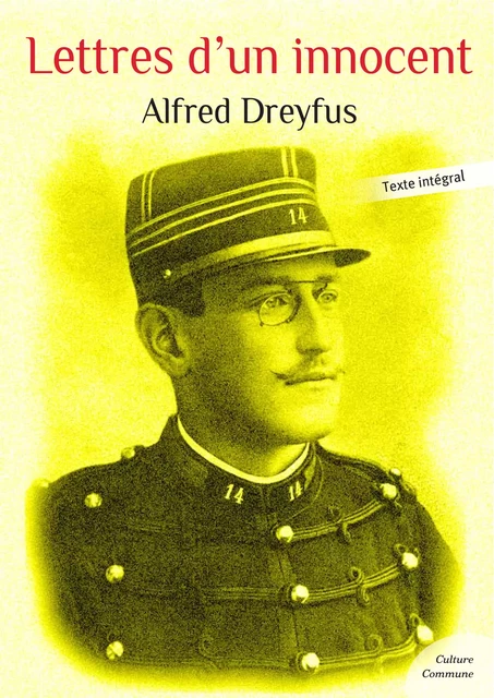 Lettres d'un innocent - Alfred Dreyfus - Culture commune