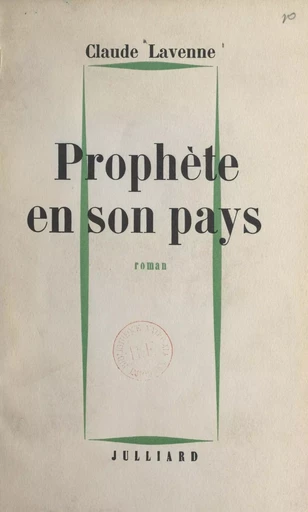 Prophète en son pays - Claude Lavenne - (Julliard) réédition numérique FeniXX