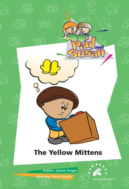 The Yellow Mittens - Janine Tougas - Apprentissage Illimité inc.