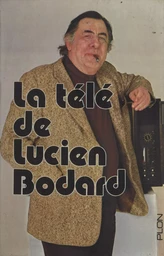 La télé de Lucien Bodard