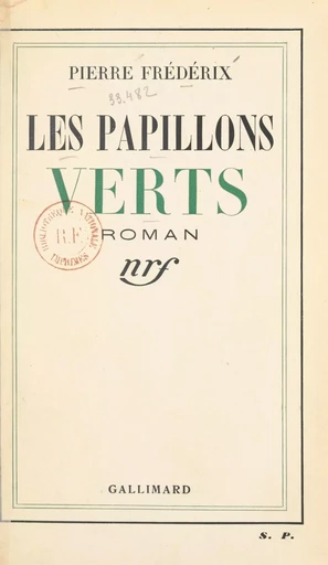 Les papillons verts - Pierre Frédérix - (Gallimard) réédition numérique FeniXX