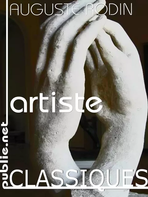 Artiste - Auguste Rodin - publie.net