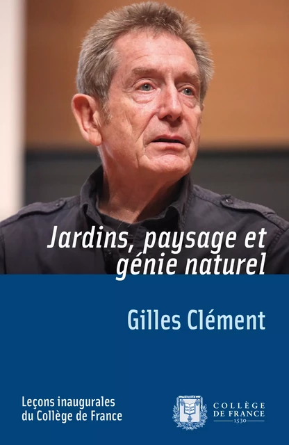 Jardins, paysage et génie naturel - Gilles Clément - Fayard