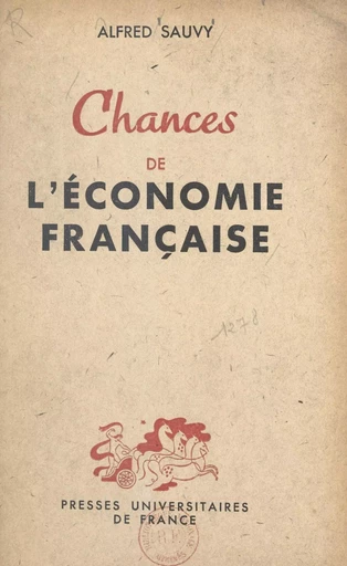 Chances de l'économie française - Alfred Sauvy - (Presses universitaires de France) réédition numérique FeniXX