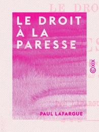 Le Droit à la paresse