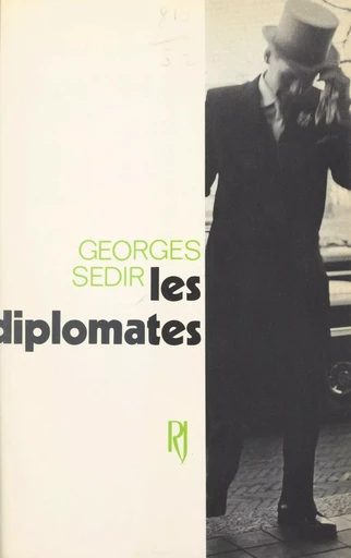 Les diplomates - Georges Sédir - (Julliard) réédition numérique FeniXX