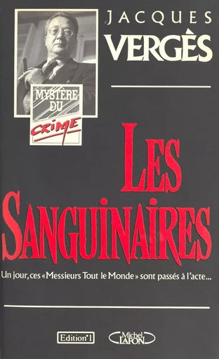 Les Sanguinaires - Jacques Vergès - J'ai lu (réédition numérique FeniXX)