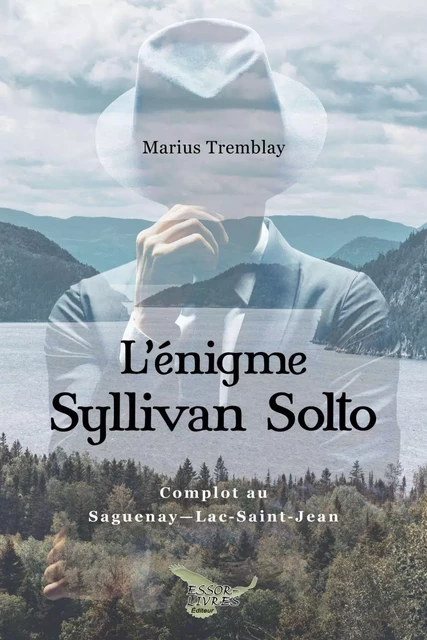 L'énigme Syllivan Solto - Marius Tremblay - Distribulivre