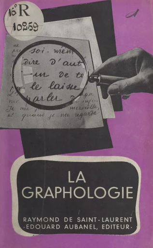 La graphologie - Raymond de Saint-Laurent - (Aubanel) réédition numérique FeniXX