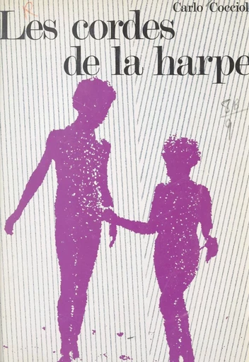 Les cordes de la harpe - Carlo Coccioli - (Stock) réédition numérique FeniXX