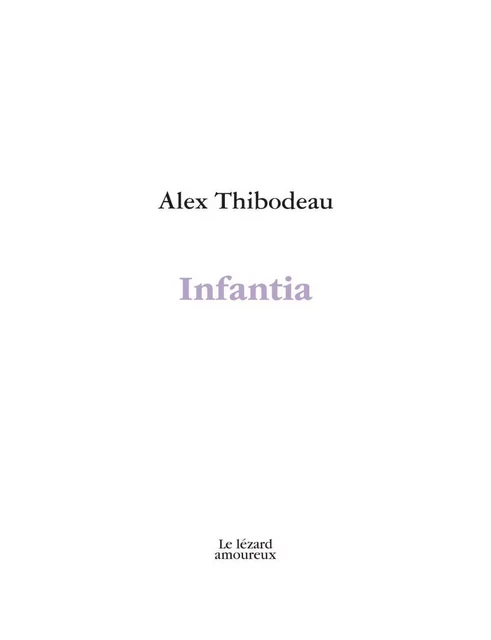 Infantia - Alex Thibodeau - Groupe Nota bene