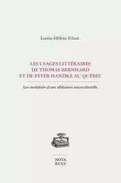 Les usages littéraires de Thomas Bernhard et de Peter Handke au Québec