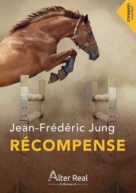 Récompense - Jean-Frédéric Jung - Éditions Alter Real