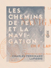 Les chemins de fer et la navigation