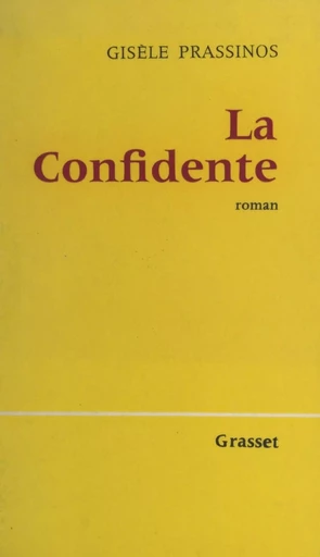 La confidente - Gisèle Prassinos - (Grasset) réédition numérique FeniXX