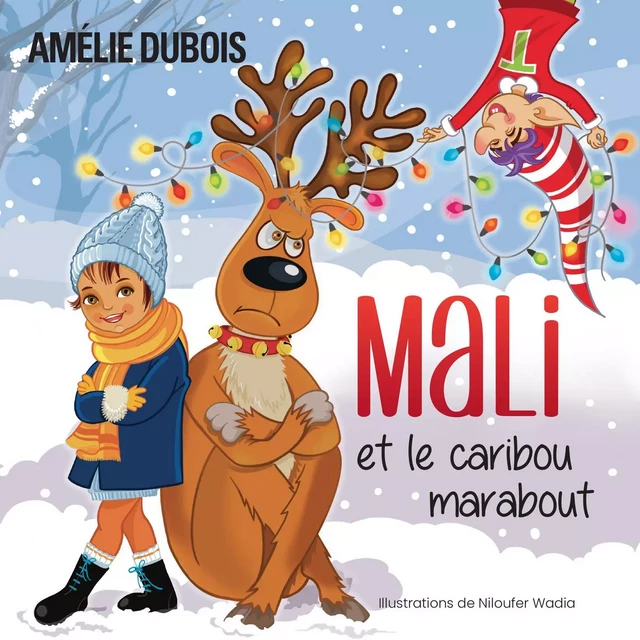 Mali et le caribou marabout - Amélie Dubois - Les Éditeurs réunis