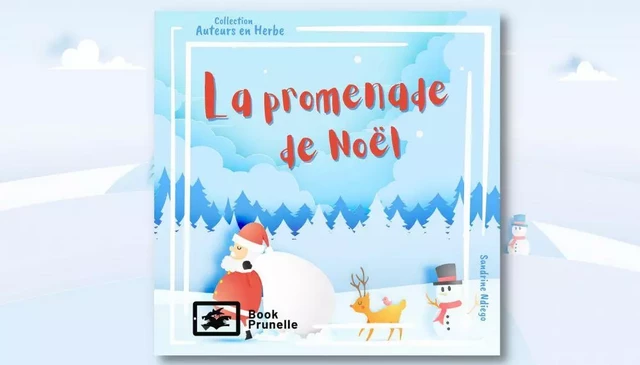 La promenade de Noël - Sandrine Ndiego - Les Editions Prunelle