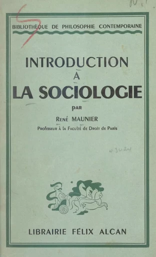 Introduction à la sociologie - René Maunier - (Presses universitaires de France) réédition numérique FeniXX