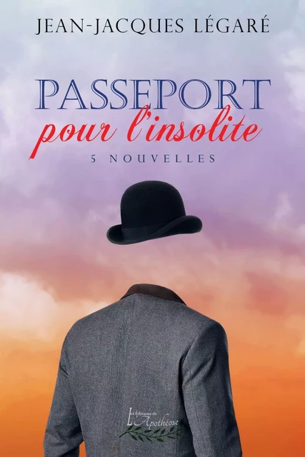 Passeport pour l'insolite - Jean-Jacques Légaré - Distribulivre