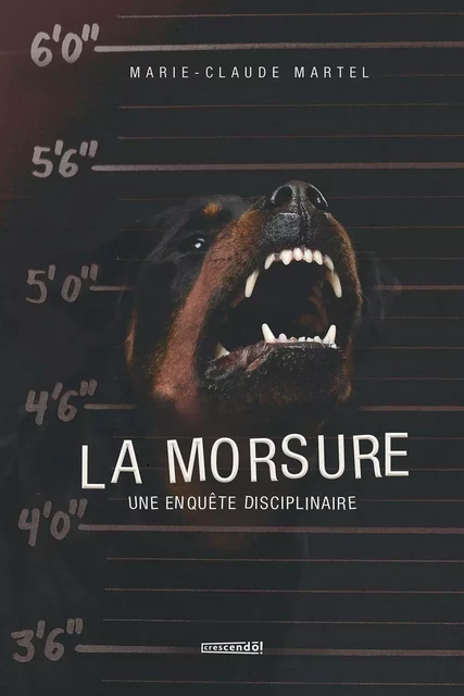 La morsure - Marie-Claude Martel - Les Éditions Crescendo!