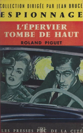 L'épervier tombe de haut - Roland Piguet - (Presses de la Cité) réédition numérique FeniXX