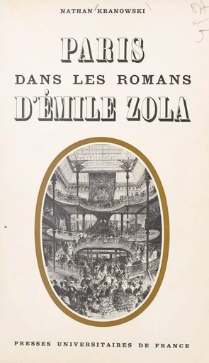 Paris dans les romans d'Émile Zola - Nathan Kranowski - (Presses universitaires de France) réédition numérique FeniXX