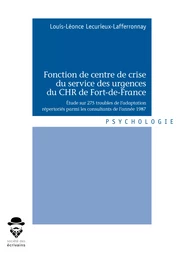 Fonction de centre de crise du service des urgences du CHR de Fort-de-France