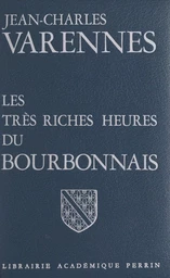 Les très riches heures du Bourbonnais