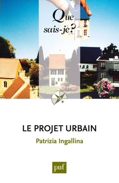 Le projet urbain - Patrizia Ingallina - Humensis