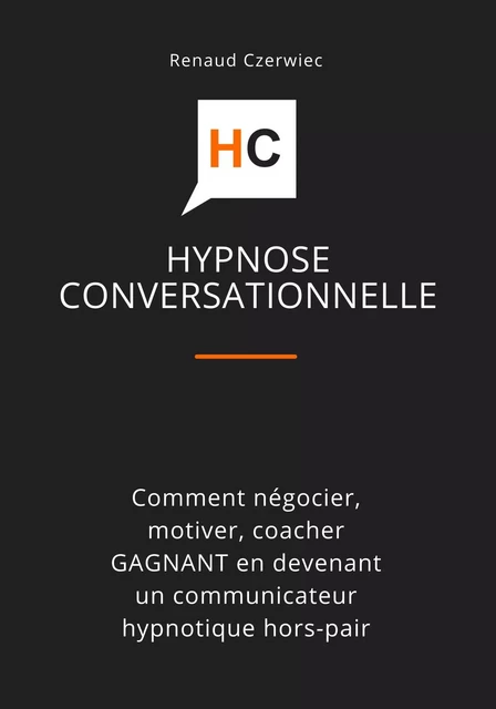 HYPNOSE CONVERSATIONNELLE - Renaud Czerwiec - Bookelis