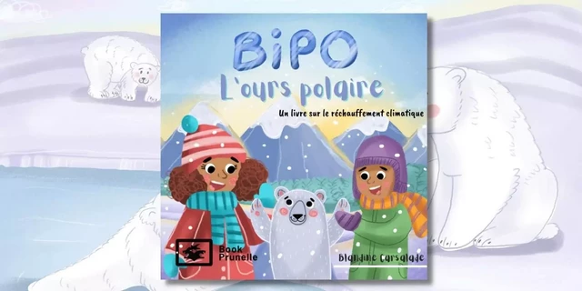 Bipo l'ours polaire - Blandine Carsalade - Les Editions Prunelle