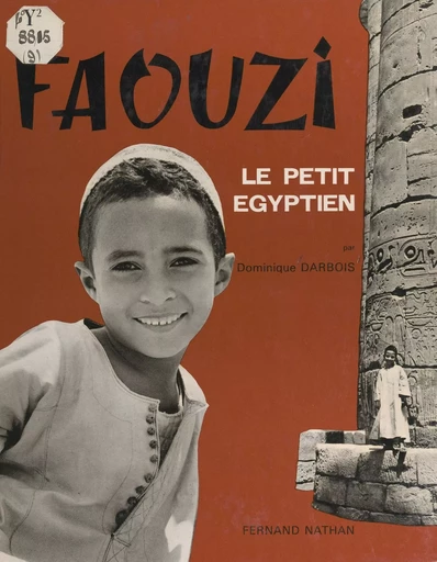 Faouzi, le petit Égyptien - Dominique Darbois - (Nathan) réédition numérique FeniXX