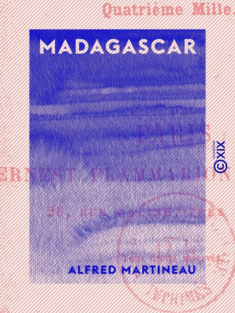 Madagascar - Alfred Martineau - Collection XIX