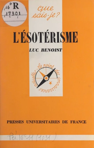 L'ésotérisme - Luc Benoist - (Presses universitaires de France) réédition numérique FeniXX