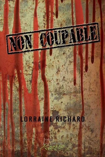 Non coupable - Lorraine Richard - Distribulivre