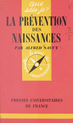 La prévention des naissances - Alfred Sauvy - (Presses universitaires de France) réédition numérique FeniXX