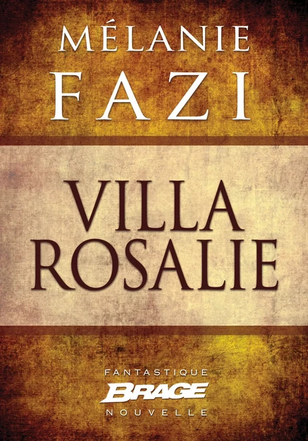 Villa Rosalie - Mélanie Fazi - Bragelonne