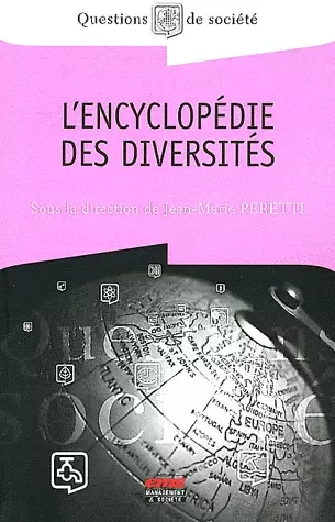 L'encyclopédie des diversités - Jean-Marie PERETTI, Jean-Claude Le Grand,  Collectif - Éditions EMS