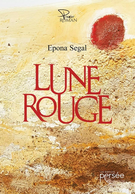 Lune Rouge - Epona Segal - Éditions Persée