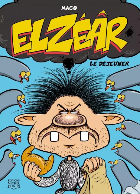 Elzéâr 1 - Le déjeuner -  Maco - Éditions Michel Quintin