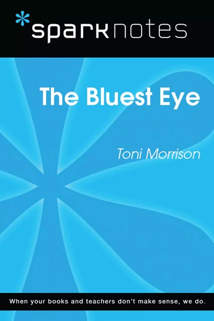 The Bluest Eye (SparkNotes Literature Guide) -  SparkNotes - Spark