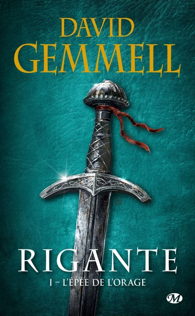 Rigante, T1 : L'Épée de l'Orage - David Gemmell - Bragelonne