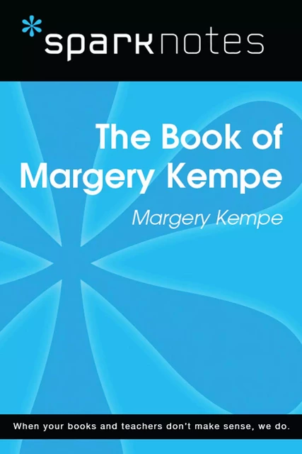 The Book of Margery Kempe (SparkNotes Literature Guide) -  SparkNotes - Spark