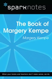 The Book of Margery Kempe (SparkNotes Literature Guide)