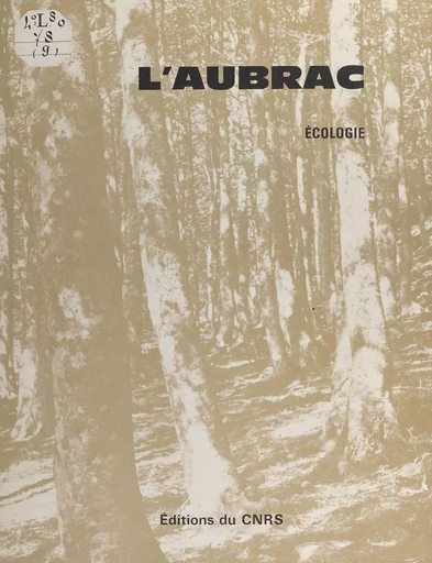 L'Aubrac : écologie - Bernard Doche - CNRS Éditions (réédition numérique FeniXX)