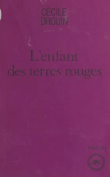 L'enfant des terres rouges