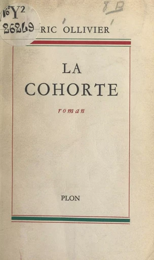 La cohorte - Éric Ollivier - (Plon) réédition numérique FeniXX