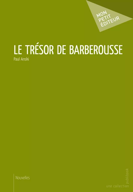 Le Trésor de Barberousse - Paul Anski - Mon Petit Editeur