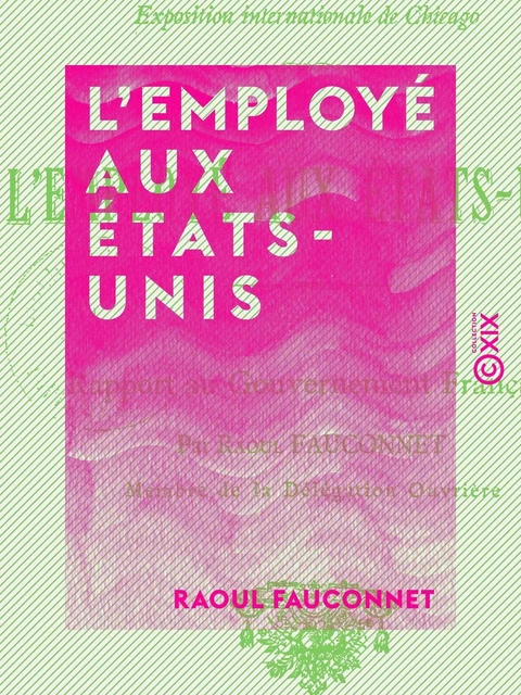 L'Employé aux États-Unis - Raoul Fauconnet - Collection XIX