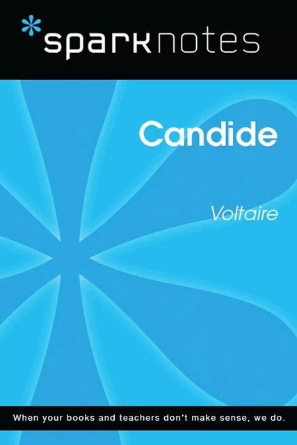 Candide (SparkNotes Literature Guide) -  SparkNotes - Spark